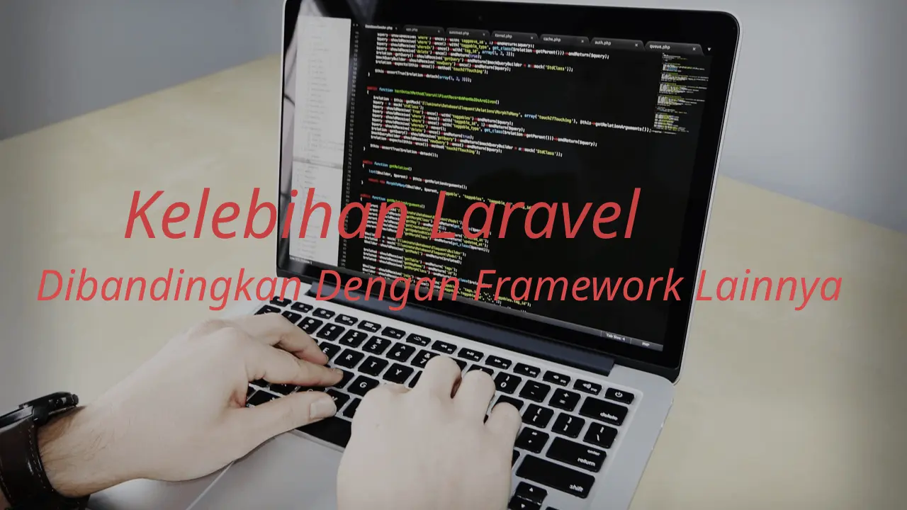 Keunggulan Laravel