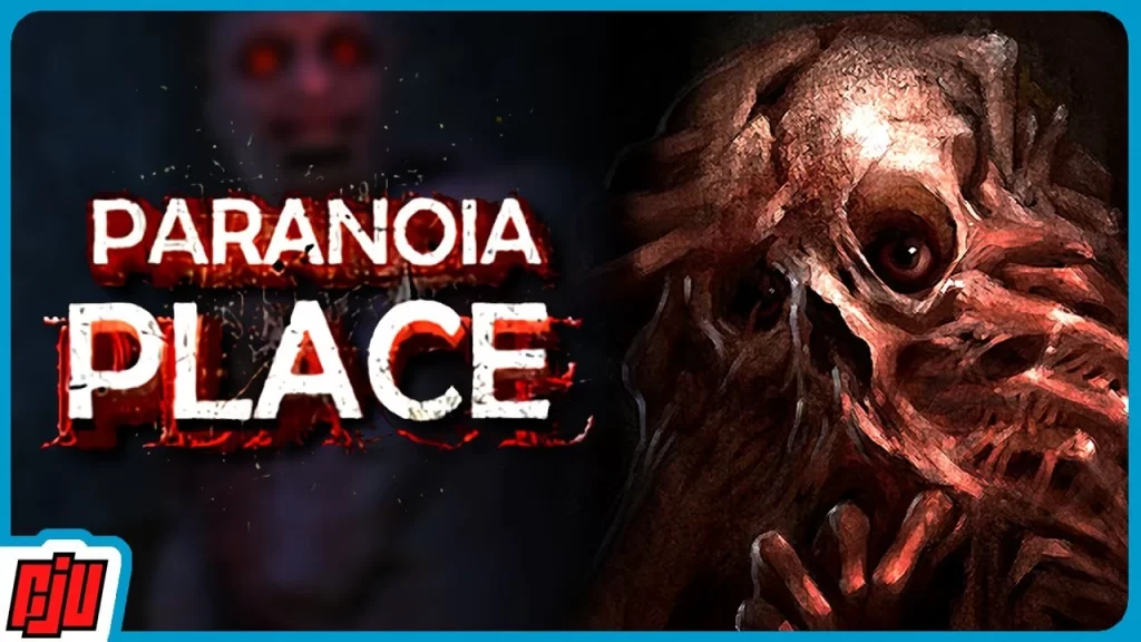 PARANOIA PLACE