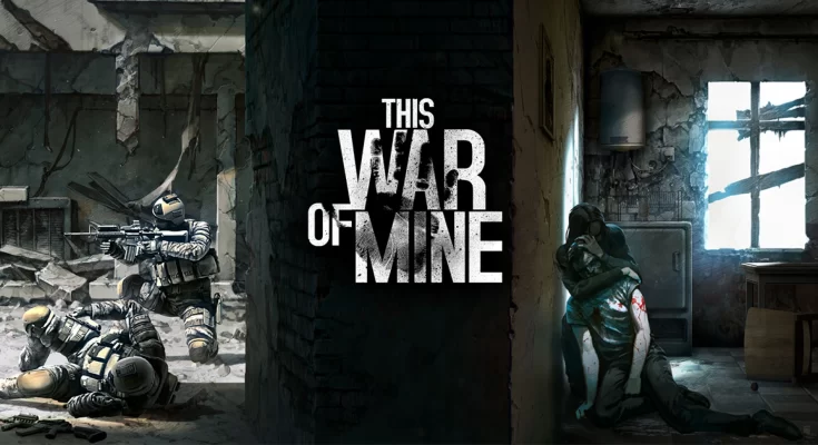 This War of Mine