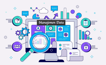 Manajemen Data Panduan Lengkap untuk Perusahaan Modern