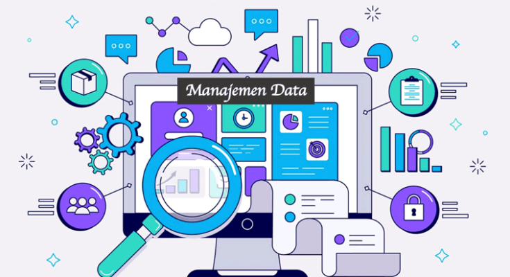 Manajemen Data Panduan Lengkap untuk Perusahaan Modern