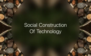 Social Construction of Technology