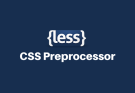 Less Preprocessor: Simplifying CSS with Variables and Mixins